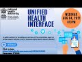 Ndhm public webinar on unified health interface consultation paper