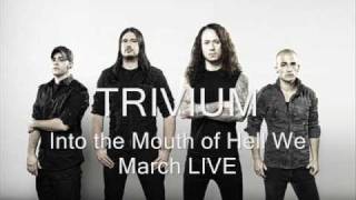 Trivium - Into the Mouth of Hell We March LIVE (BEST QUALITY)