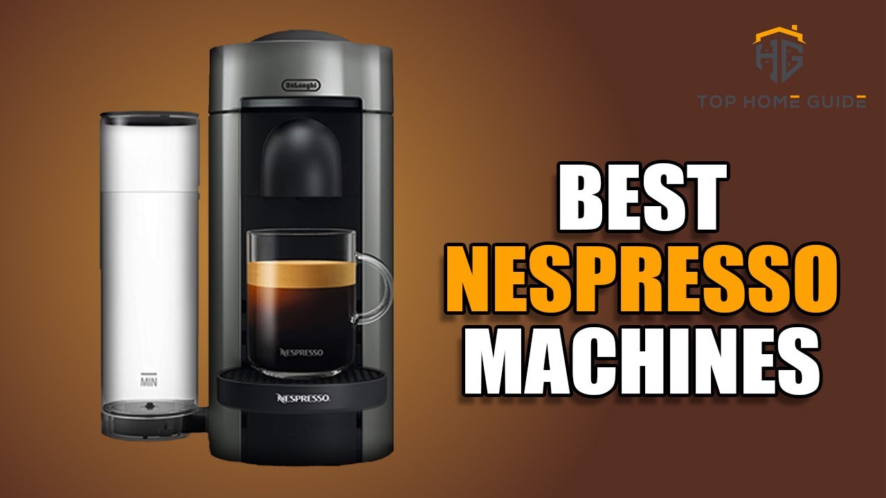 ️Nespresso Machines Top 5 Best Nespresso Machines For 2020 [ Buying