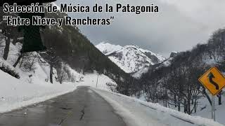 Selección de Música de la Patagonia 