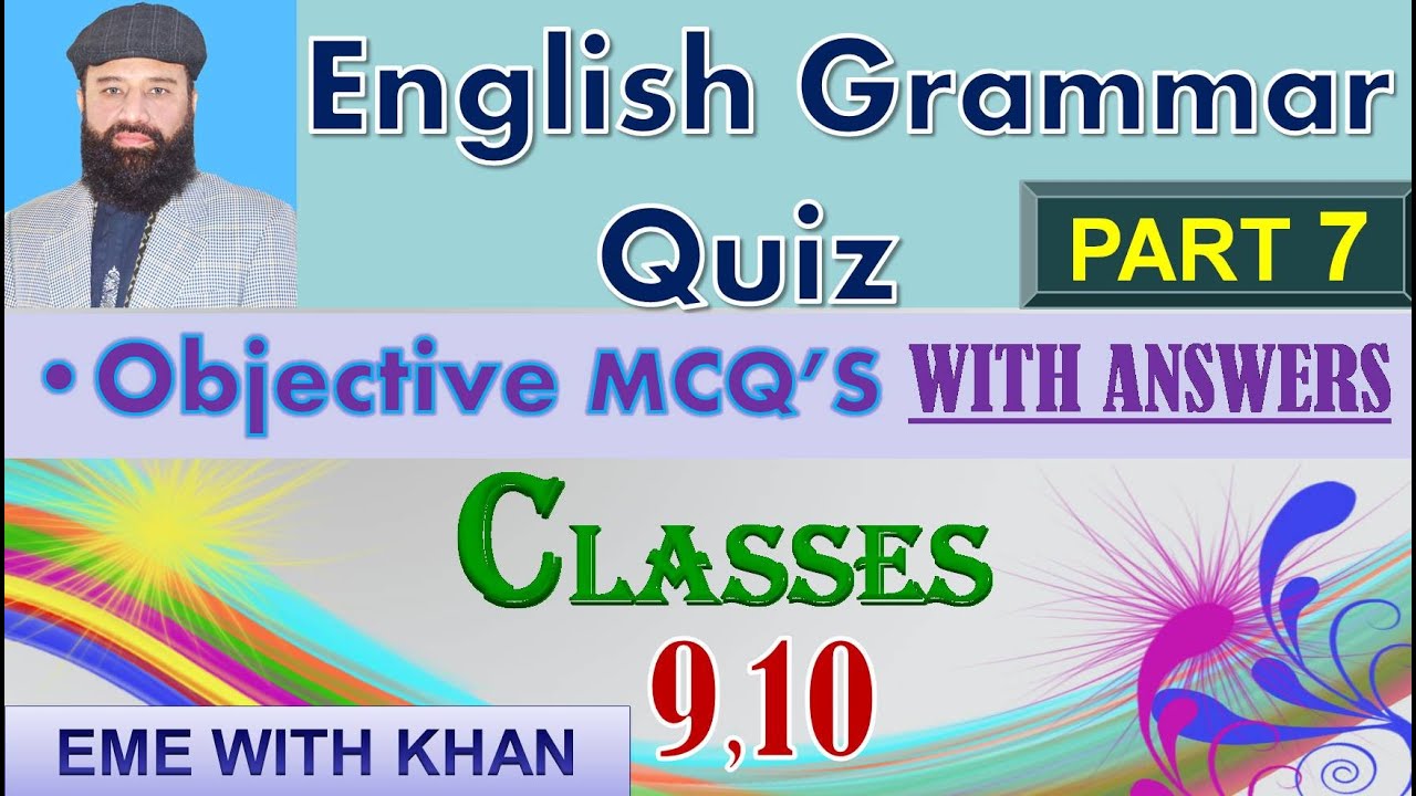 ENGLISH GRAMMAR QUIZ PART 7 FOR CLASS 9 & 10 | GET 100% MARKS IN ENGLISH GRAMMAR OBJECTIVE MCQ'S