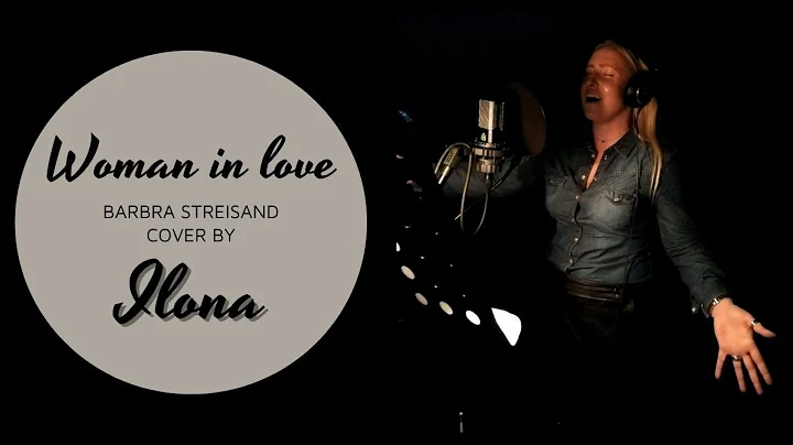 Woman in love - Barbra Streisand  cover Ilona Grob...