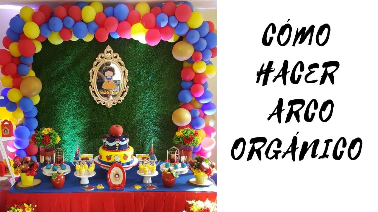 COMO HACER arco orgánico SIN BASE PASO A PASO / decoracion con globos /  fiesta de blanca nieves - YouTube