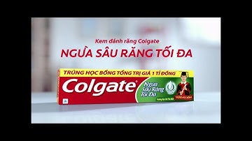 Kem đánh răng Colgate Ngừa Sâu Răng Tối Đa - Trúng học bổng 1 tỷ đồng