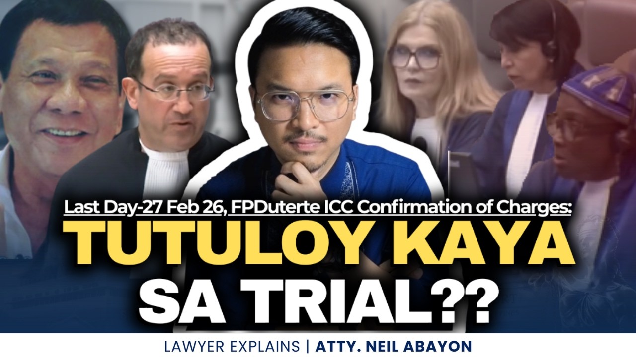 Tutuloy kaya sa TRIAL ang ICC Case ni FPDuterte? Last Day-Confirmation of Charges #LawyerExplains