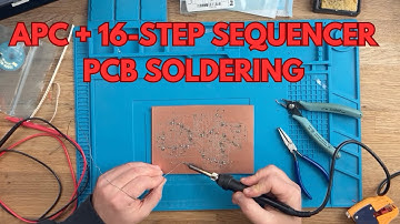 CNC’d Circuit Board SMD Soldering: Atari Punk Console & 16-Step Sequencer Build