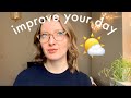 12 SIMPLE Ways to IMPROVE Your Day | My Personal Tips &amp; Tricks