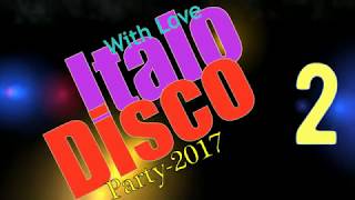Italo Disco - With Love-2 (Party-2017)