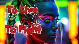 To Live To Fight - Coffu