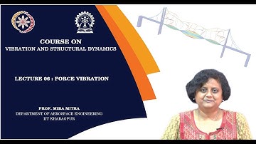 Lecture 06: Force Vibration