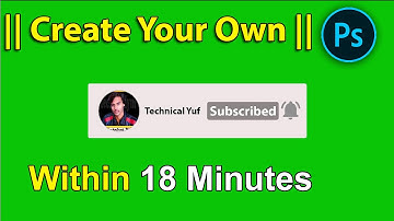 Create Green Screen Subscribe Button Animation Using Photoshop -  Technical Yuf