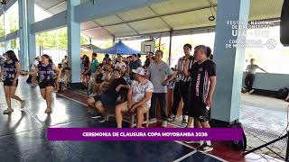 CEREMONIA DE CLAUSURA COPA MOYOBAMBA 2026 🏀