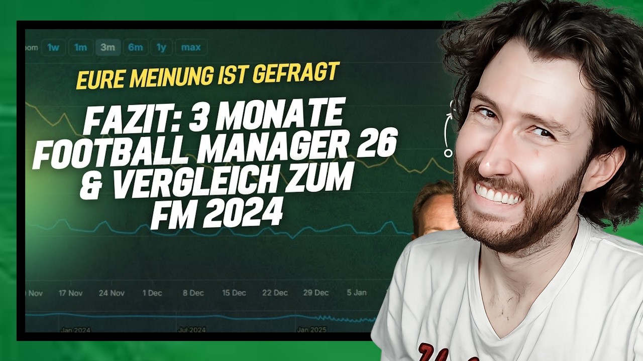 Ein Fazit nach 3 Monaten Football Manager 26 | Reaktion auf Fußballwelt.at