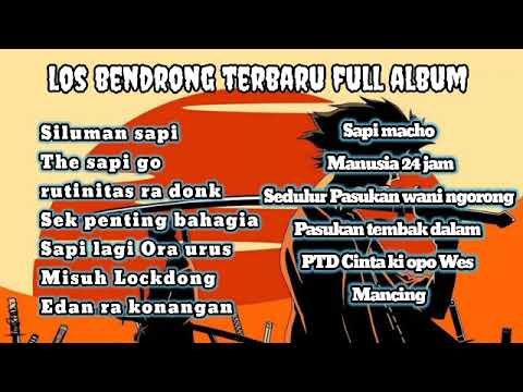 LOS BENDRONG Full Album Terbaru 2021