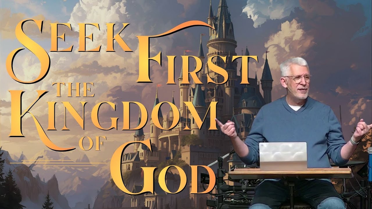 Seeking First the Kingdom of God