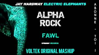 Voltek - Electric Fawl ( orignial mashup )