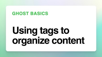 How to use tags on Ghost
