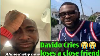 Davido cries after losing his friend