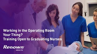 Working in the Operating Room Your Thing? Training Open to Graduating Nurses