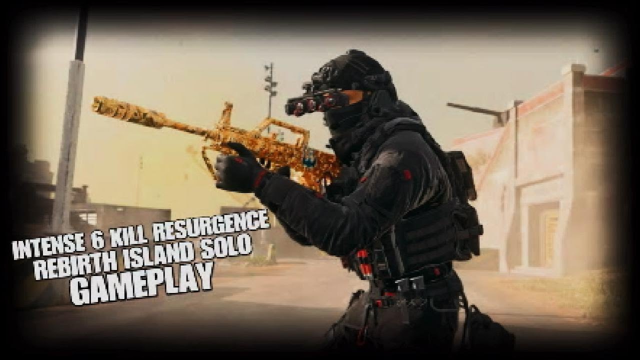 *6 KILL* (SOLO RESURGENCE) CALL OF DUTY MW3 WARZONE 3 REBIRTH ISLAND ...