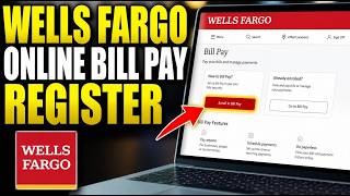 How to register with Wells Fargo for online bill pay - Easy Tutorial