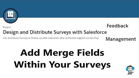 Add Merge Fields Within Your Surveys | Design and Distribute Surveys with SFM #salesforce