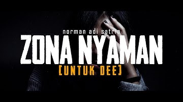 ZONA NYAMAN (UNTUK DEE) |  Puisi Norman Adi Satria