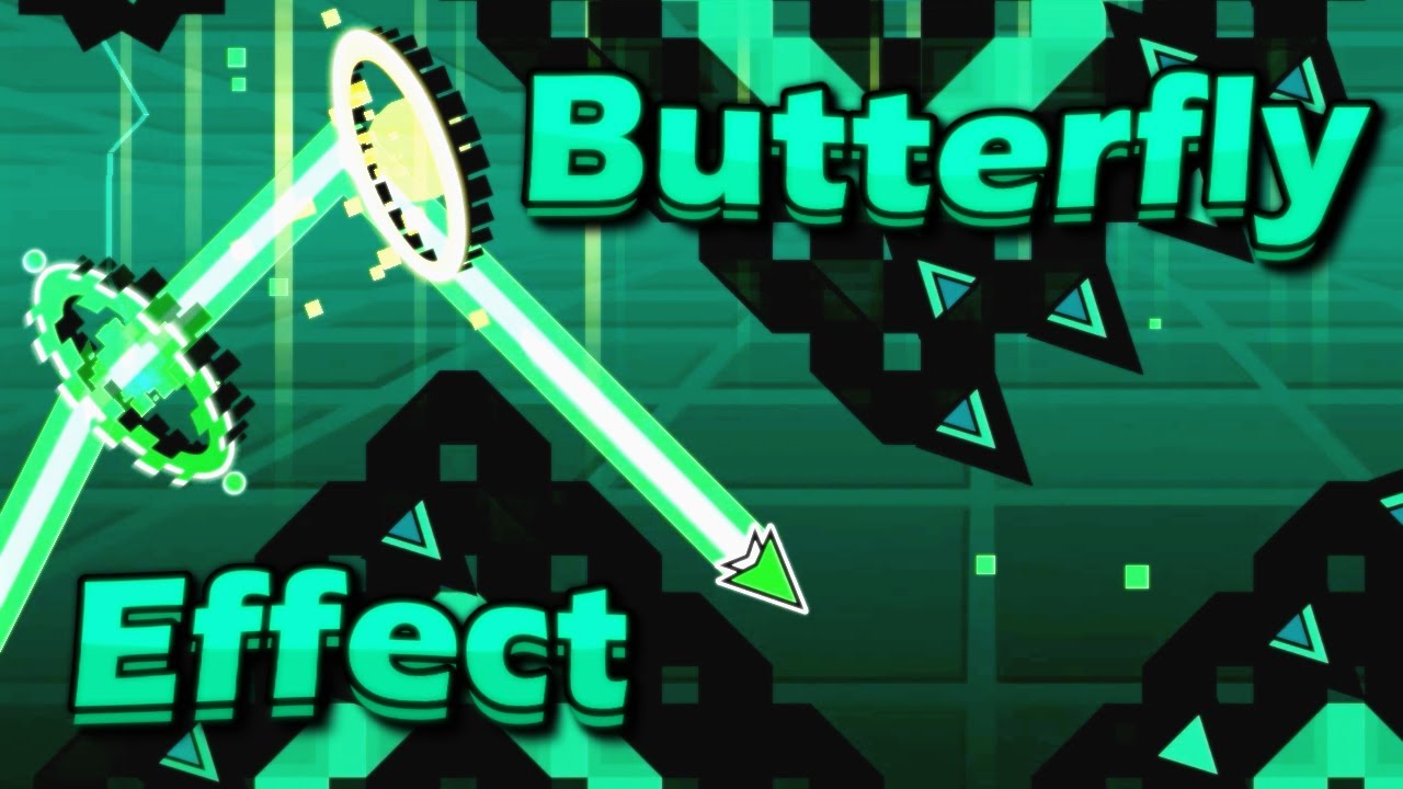 Effect Design Geometry Dash Geometry Dash | Butterfly Effect 100% (Easy Demon) - YouTube