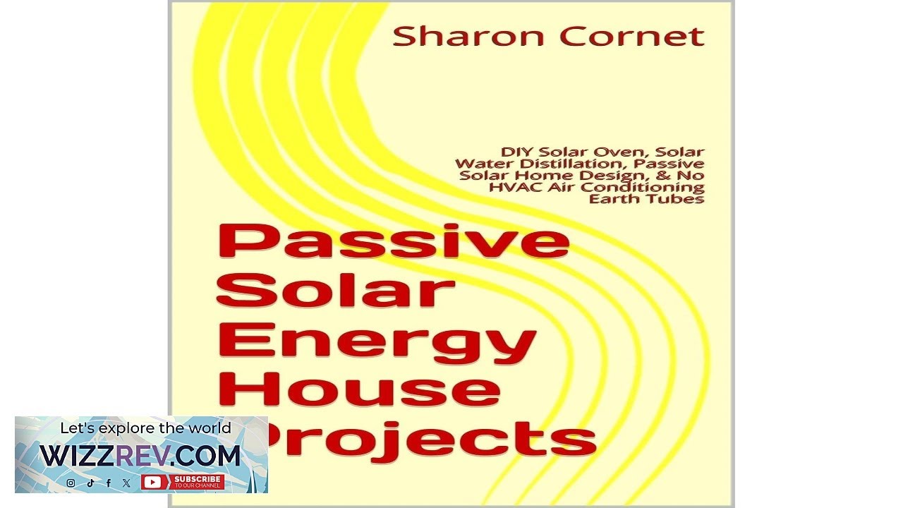 Passive Solar Energy House Projects: DIY Solar Oven Solar Water Distillation Passive Review