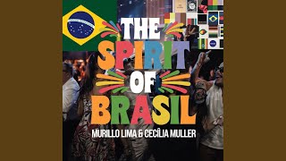 The Spirit Of Brasil Rises High