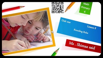 grade 4 - unit one lesson 8 ( Rounding Rules )#national school #shimaasead