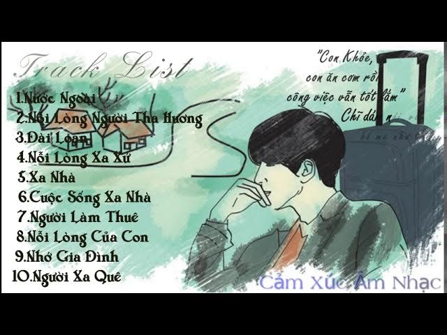Liên Khúc Những Bài Nhạc Buồn Dành Cho Người Xa Quê Hương - Nhớ Nhà -  Youtube