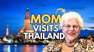 My MOM Visits Thailand  for the 1ST TIME  Around The World We Go