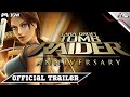 Tomb Raider Anniversary (2007) Official Trailer Upscaled [4K] — (IGW)