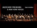 Open Invitation - New York Voices &amp; Jazzchor Freiburg