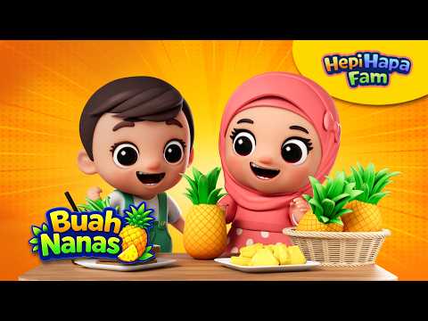 Lagu Anak anak | Buah Nanas | Hepihapa Fam  |  Irama Dunia buah