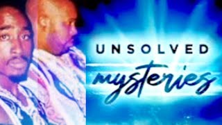 Tupac: Featured on Unsolved Mysteries!!