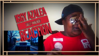 IGGY AZALEA-SALLY WALKER-Reaction🔥🔥