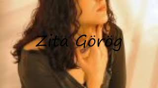How to Pronounce Zita Görög?