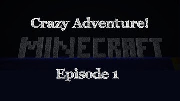Minecraft Custom Maps - Crazy Adventure! Part 1!