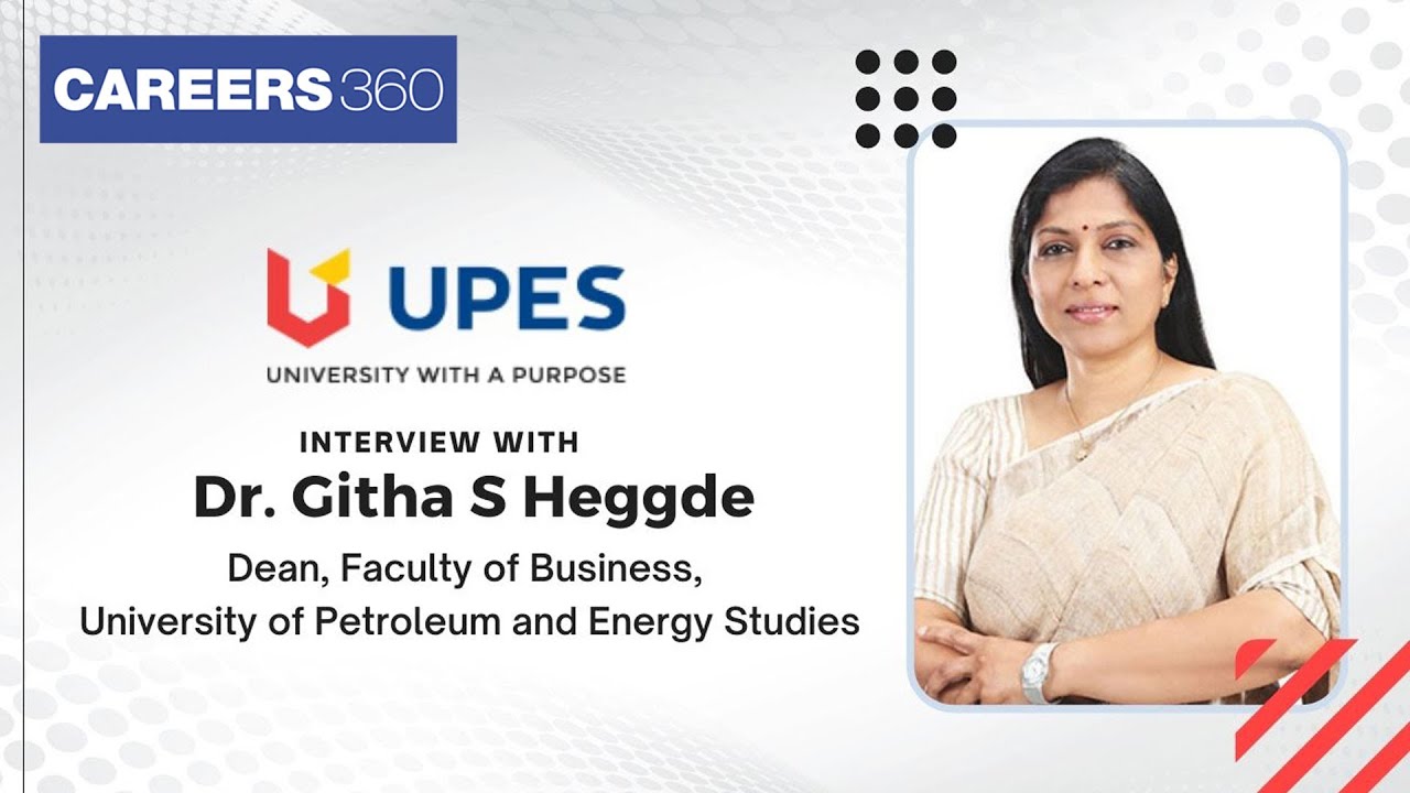 School of Business, UPES - Interview with Dr. Githa S Heggde, Dean on admission, cutoff, placement