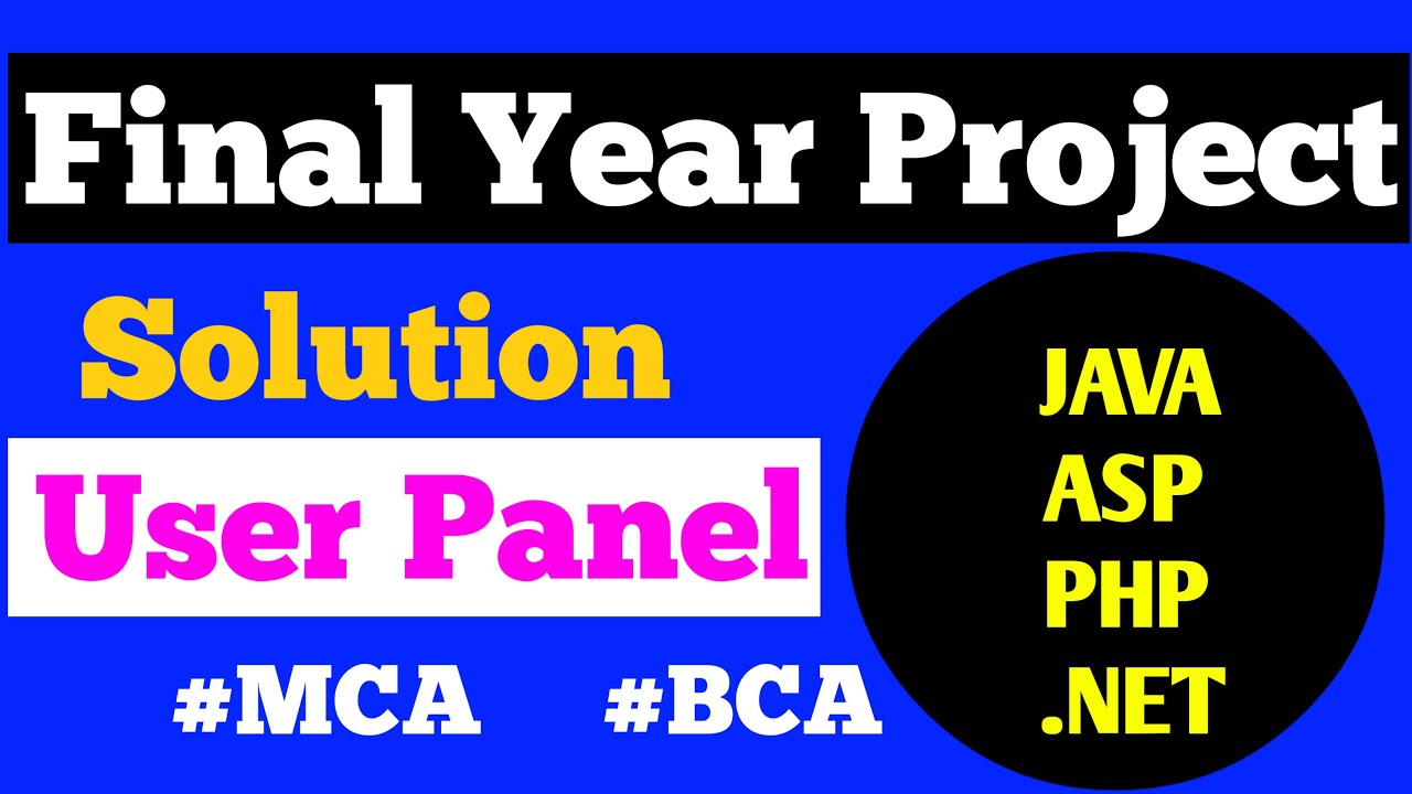 How To Make Bca Final Year Project User Panel How To Make Project how-to-make-bca-final-year-project-user-panel-how-to-make-project