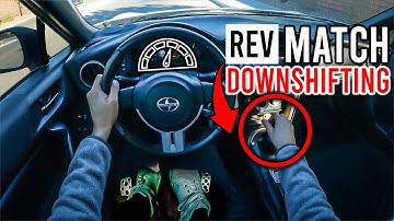 Rev-Match Downshifting | How to Drive a Manual Transmission [Part 2 - Intermediate]