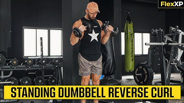 Standing Dumbbell Reverse Curl Form & Tutorial Guide (30 Seconds) - FlexXP