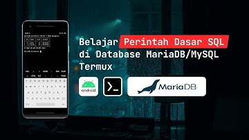 Belajar Perintah Dasar SQL di Termux Dengan MariaDB/MySQL | Android Coding Database