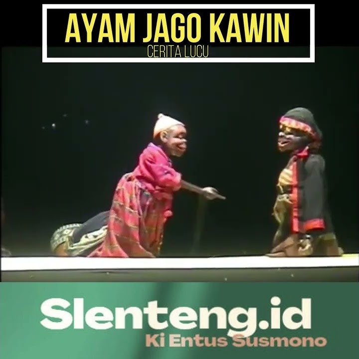 Kisah Ayam Jago Kawin - Wayang Ngapak Lucu | Lupit & Slenteng - Ki Entus Susmono