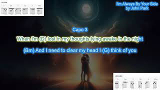 I'm Always by Your Side (capo 3) by John Park play along with scrolling guitar chords and lyrics