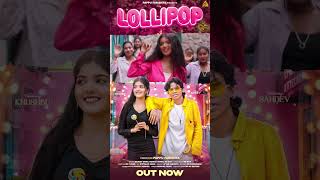 Lollipop Out Now Sahdev Dirdo
