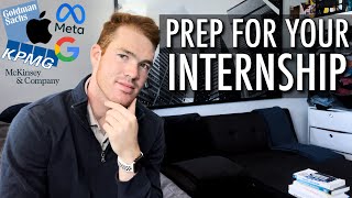 What To Do Before Your Internship Starts (Banking, Finance, Consulting, Tech!)