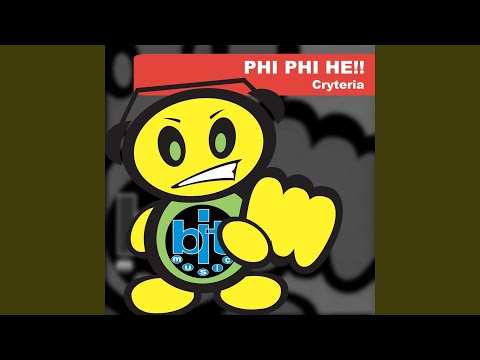 Cryteria — Phi Phi He!!!